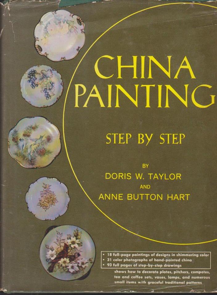 China Painting Step by Step Doris Taylor, Anne Button Hart